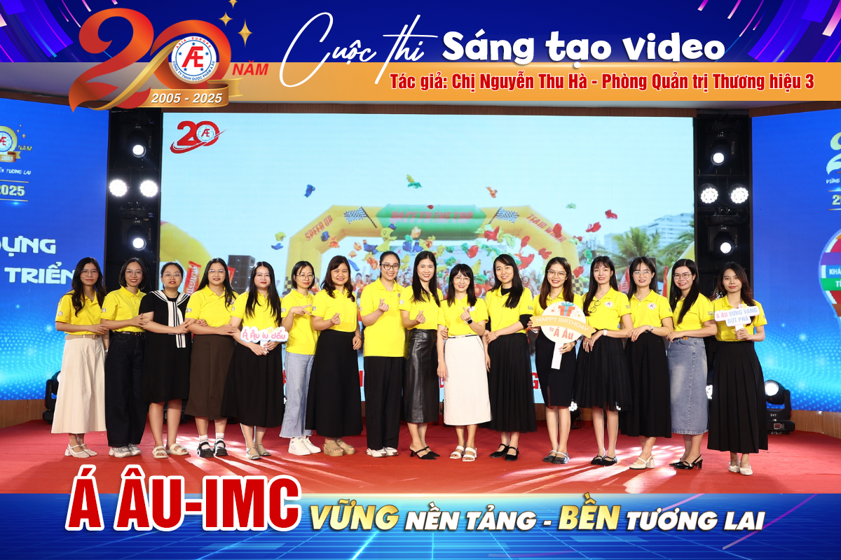 Cuộc thi sáng tạo video: "Dược phẩm Á Âu 20 năm: Vững nền tảng, bền tương lai" - Chị Nguyễn Thu Hà - Phòng Quản trị Thương hiệu 3